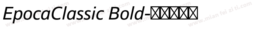EpocaClassic Bold字体转换